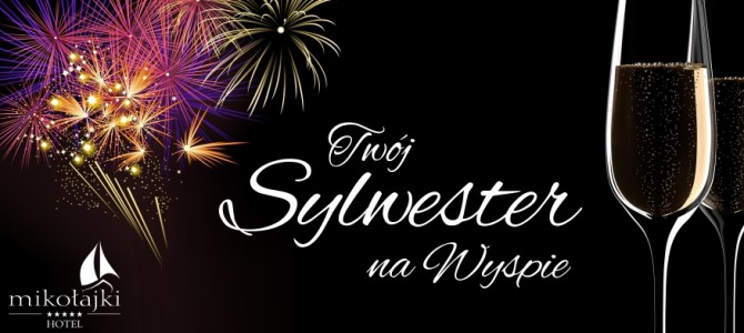 Sylwester na Ptasiej Wyspie Hotel Mikołajki