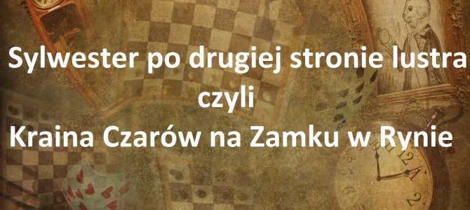 Kraina czarów na Zamku w Rynie